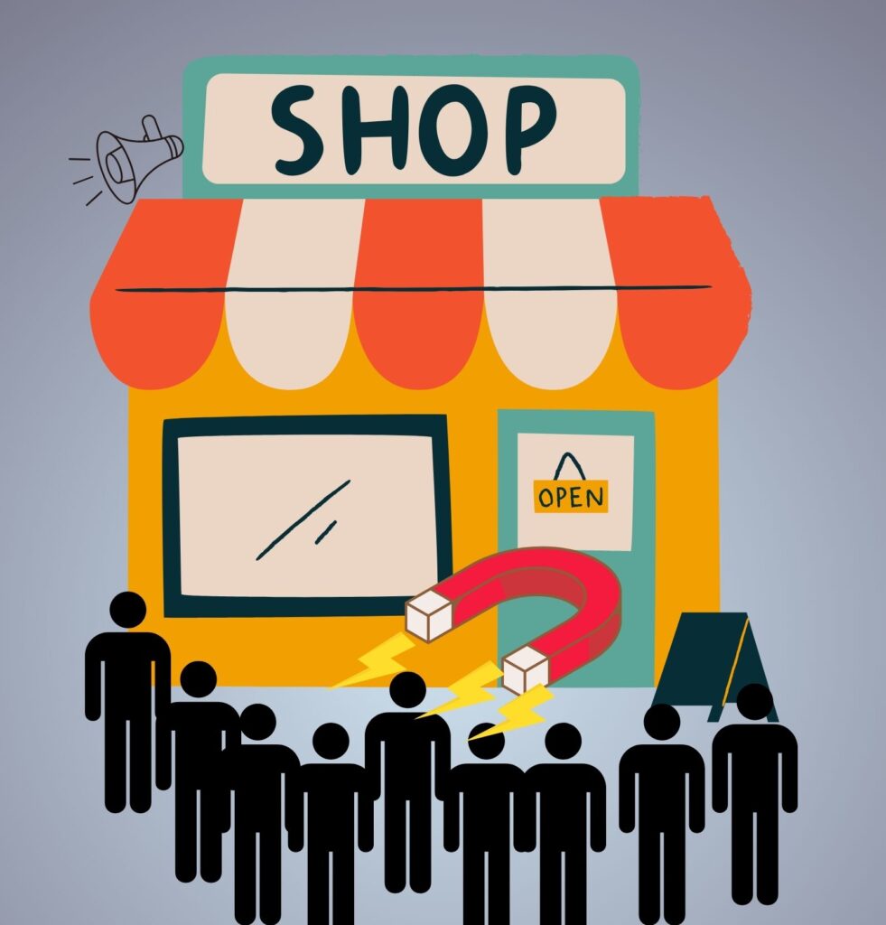 How to attract customers to your store: The top 7 proven ways